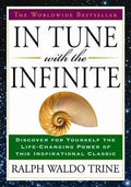 In Tune With The Infinite: The Worldwide Bestseller