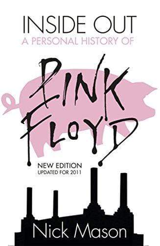 Inside Out : A Personal History Of Pink Floyd