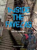 Inside The Favelas: Rio De Janeiro (Hb)