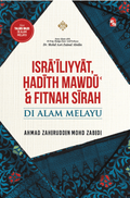 Israiliyyat Hadith Mawdu dan Fitnah Sirah di Alam Melayu