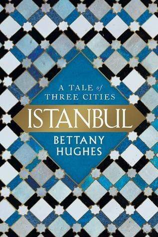 Istanbul: A Tale Of Three Cities