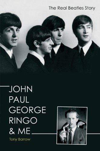 John, Paul, George, Ringo And Me - The Real Beatles Story (Hb)