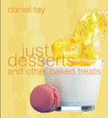 Just Desserts: And Other Baked Treats