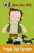 Just The Job: Frank The Farmer (Ladybird Mini) (Hb)