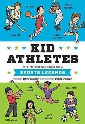 Kid Athletes: True Tales Of Childhood From Sports Legends