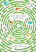 Kid Got Shot(The Garvie Smith Mysteries)