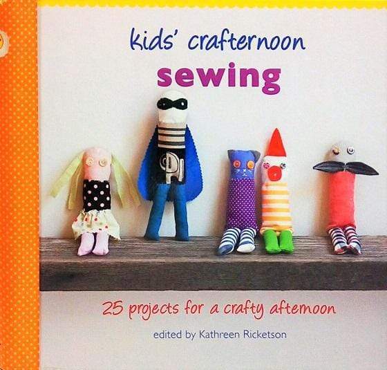 Kids' Crafternoon: Sewing (Hb)