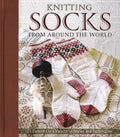 Knitting Socks From Around The World: 25 Patterns I