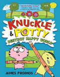Knuckle And Potty Destroy Happy World (Hb)