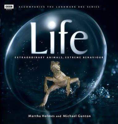 Life : Extraordinary Animals, Extreme Behavoir (Hb)