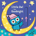 Little Owl Says Goodnight - A Slide-And-Slide Book
