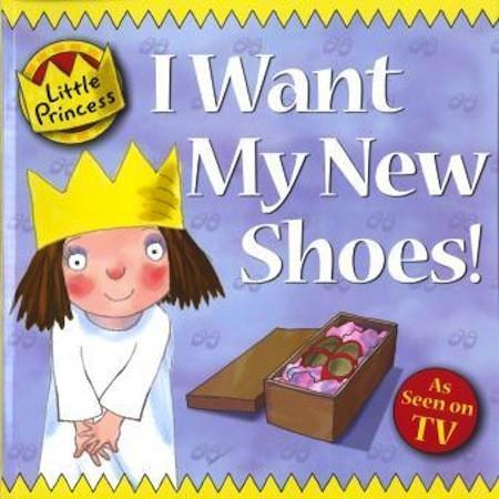 Little Princess: I Want My New Shoes!