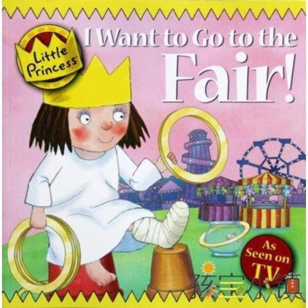 Little Princess: I Want To Go To The Fair!