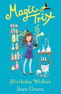 Magic Trix: Birthday Wishes : Book 3