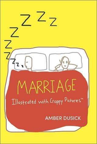 Marriage Illustrated With Crappy Pictures