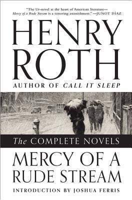 Mercy Of A Rude Stream: The Complete Novels