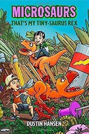 Microsaurs: That's My Tiny-Saurus Rex