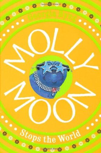 Molly Moon Stops The World
