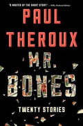Mr. Bones : Twenty Stories