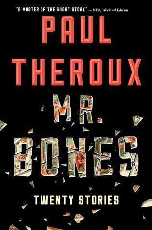 Mr. Bones : Twenty Stories
