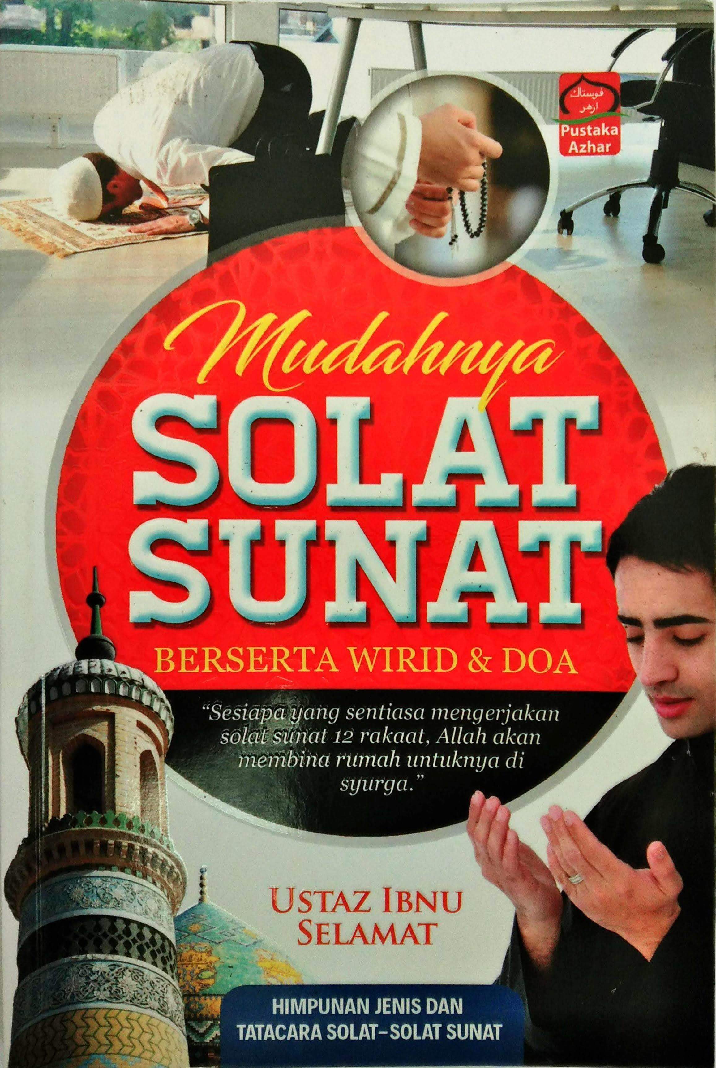 Mudahnya Solat Sunat Berserta Wirid Dan Doa