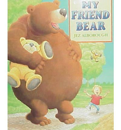 My Friend Bear (Hb)