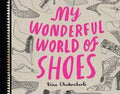 My Wonderful World Of Shoes
