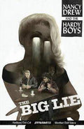 Nancy Drew And The Hardy Boys: The Big Lie