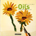 Oils: A New Way To Learn How To Paint