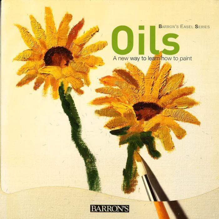 Oils: A New Way To Learn How To Paint