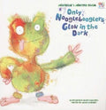 Only Nogglebooglers Glow In The Dark