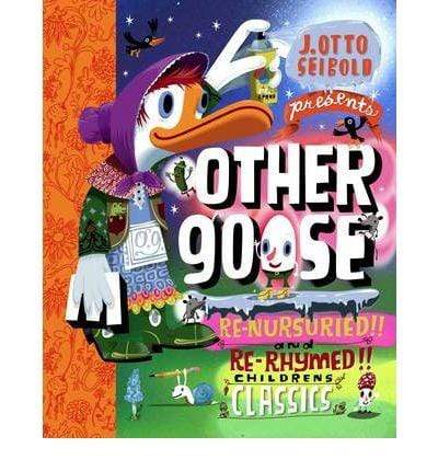Other Goose: Re-Nurseried And Re-Rhymed Children's Classics (Hb)