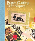 Paper Cutting Techniques For Scrapbooks And Cards