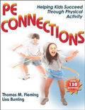 Pe Connections : Helping Kids Succeed Through Physi