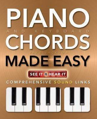 Piano And Keyboard Chords Made Easy: Comprehensive Sound Links