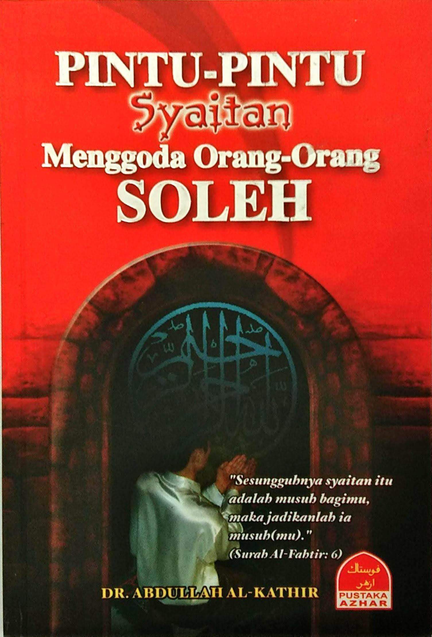 Pintu-Pintu Syaitan Menggoda Orang-Orang Soleh