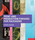 Print And Production Finishes For Packaging