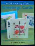 Quick And Easy Crafts: Greetings Cards: 15 Step-By-Step Projects - Simple To Make, Stunning Results