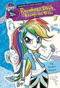 Rainbow Dash Brings The Blitz (My Little Pony Equestria Girls: Canterlot High Stories)