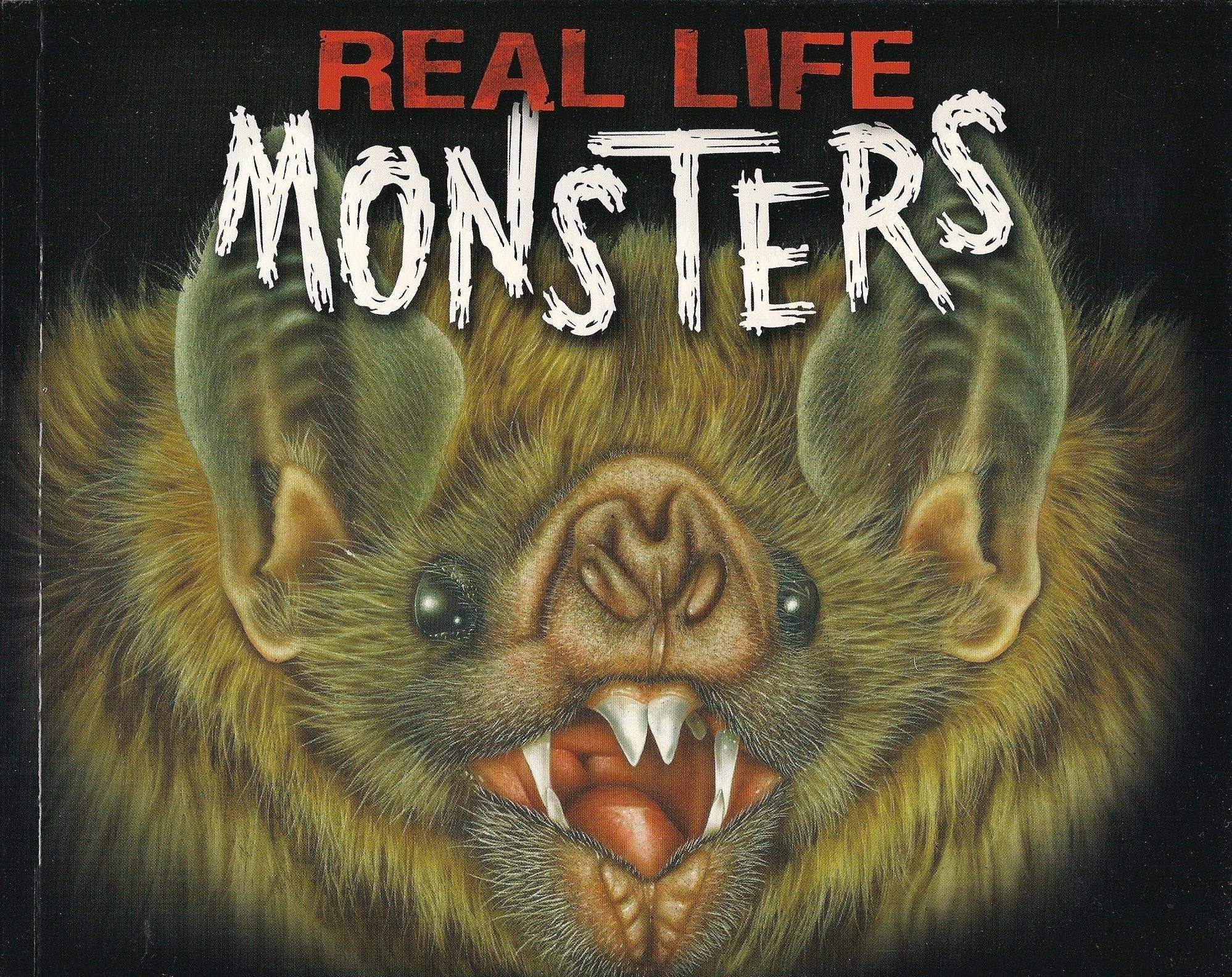 Real Life Monstres