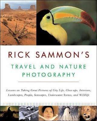 Rick Sammon's Travel And Nature Photography