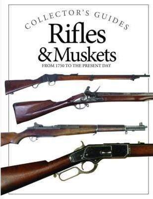 Rifles And Muskets: From 1450 To The Present Day