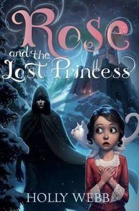 Rose And The Lost Princess