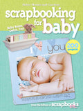 Scrapbooking For Baby (Better Homes And Gardens) (Better Homes And Gardens Cooking)