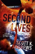 Second Lives: The Timebomb Trilogy 2