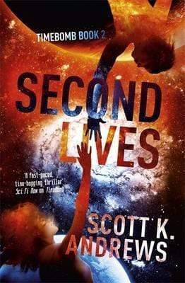 Second Lives: The Timebomb Trilogy 2