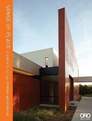 Sense Of Place - Elements Of California Modernism (Hb)