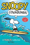 Snoopy : Cowabunga! A Peanuts Collection