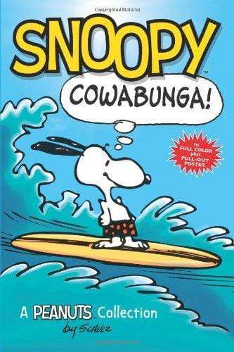 Snoopy : Cowabunga! A Peanuts Collection