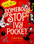 Somebody Stop Ivy Pocket